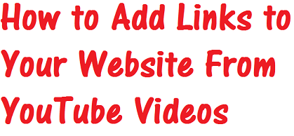 how-to-add-links-to-your-website-from-youtube-videos