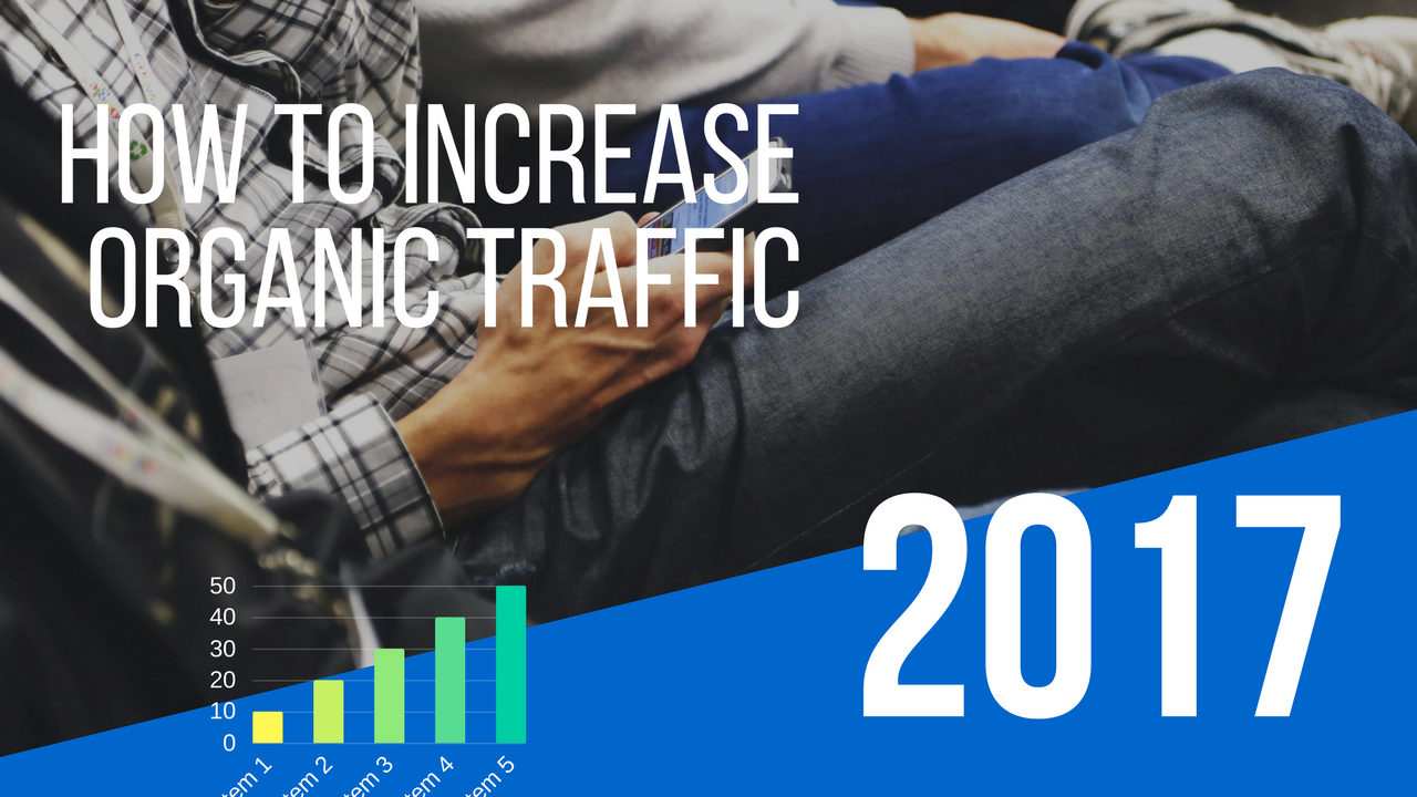 How to Increase Organic Traffic